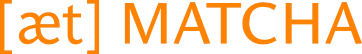 [æt] MATCHA